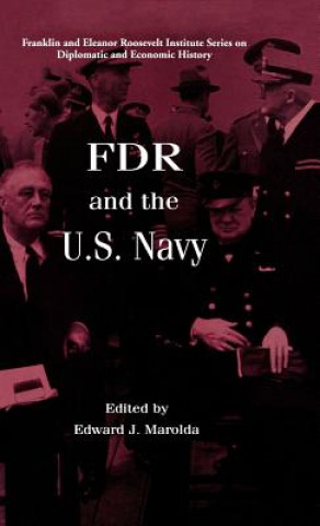 Carte FDR and the US Navy Edward J. Marolda