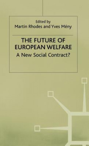 Kniha Future of European Welfare M. Rhodes