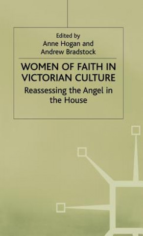 Könyv Women of Faith in Victorian Culture Andrew Bradstock