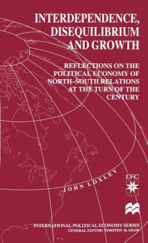 Könyv Interdependence, Disequilibrium and Growth John Loxley