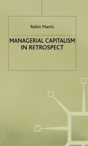 Book Managerial Capitalism in Retrospect Robin Marris