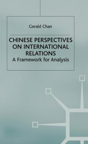 Carte Chinese Perspectives on International Relations Gerald Chan