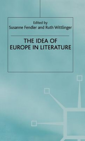 Kniha Idea of Europe in Literature Susanne Fendler