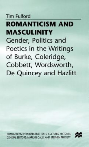Книга Romanticism and Masculinity Tim Fulford