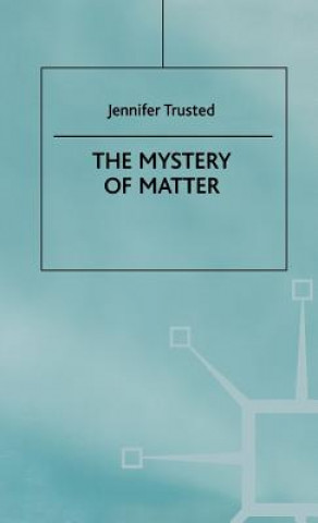 Książka Mystery of Matter Jennifer Trusted