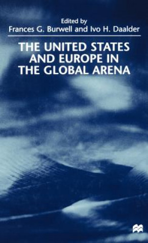 Kniha United States and Europe in the Global Arena F. Burwell