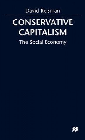 Книга Conserative Capitalism D. Reisman