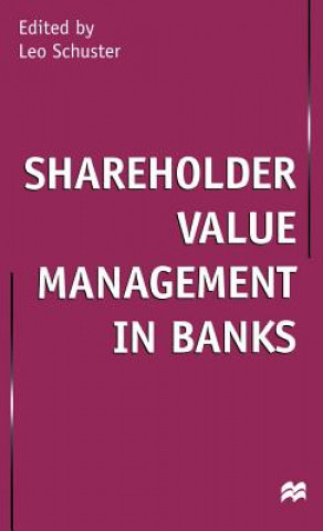 Carte Shareholder Value Management in Banks Leo Schuster
