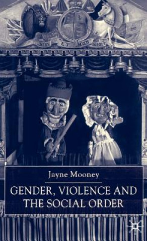 Carte Gender, Violence and the Social Order J. Mooney