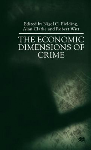 Kniha Economic Dimensions of Crime Na Na