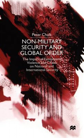 Książka Non-Military Security and Global Order Peter Chalk