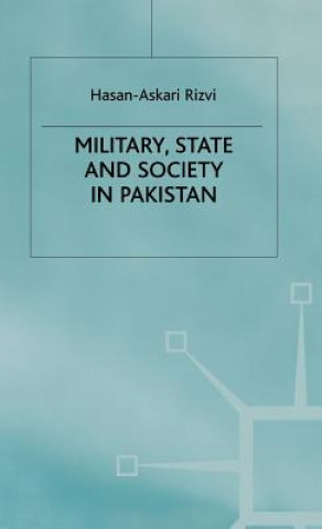 Kniha Military, State and Society in Pakistan H. Rizvi