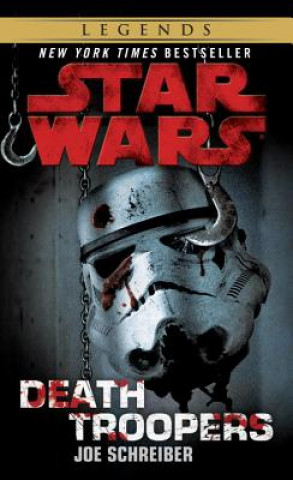Carte Death Troopers: Star Wars Legends Joe Schreiber