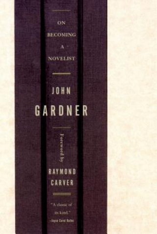 Könyv On Becoming a Novelist J.C. Gardner