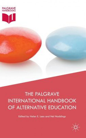Könyv Palgrave International Handbook of Alternative Education Helen Lees