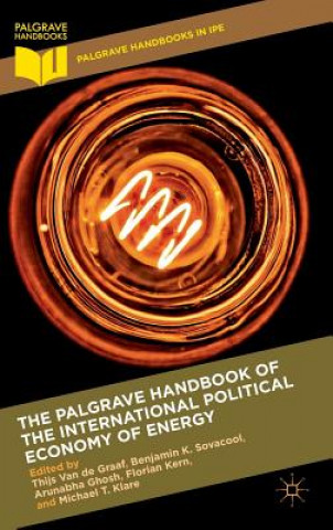 Knjiga Palgrave Handbook of the International Political Economy of Energy Thijs Van de Graaf