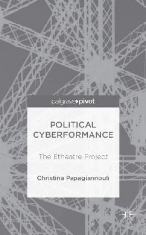 Carte Political Cyberformance Christina Papagiannouli