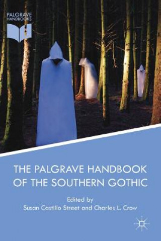 Book Palgrave Handbook of the Southern Gothic Susan Castillo Street