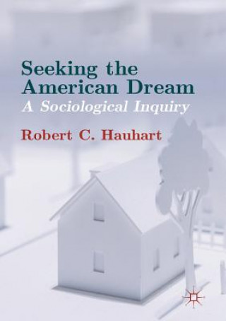 Carte Seeking the American Dream Robert C. Hauhart