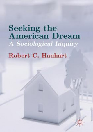 Książka Seeking the American Dream Robert C. Hauhart