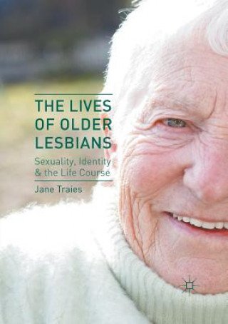 Kniha Lives of Older Lesbians Jane Traies
