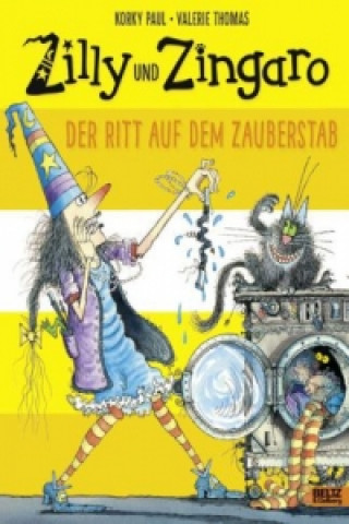 Kniha Zilly und Zingaro - Der Ritt auf dem Zauberstab Korky Paul