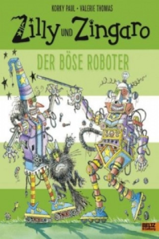 Knjiga Zilly und Zingaro - Der böse Roboter Korky Paul