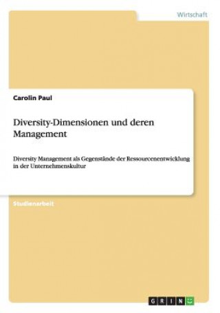 Könyv Diversity-Dimensionen und deren Management Carolin Paul