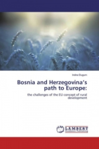 Книга Bosnia and Herzegovina's path to Europe: Indira ugum