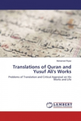 Kniha Translations of Quran and Yusuf Ali's Works Muhamed Riyaz