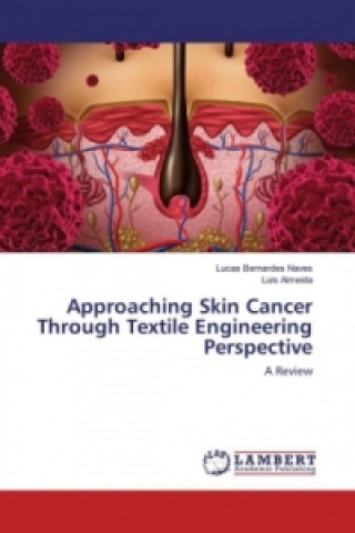 Libro Approaching Skin Cancer Through Textile Engineering Perspective Lucas Bernardes Naves