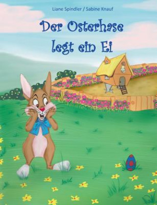 Книга Osterhase legt ein Ei Liane Spindler