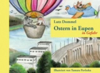 Kniha Ostern in Eupen in Gefahr Lutz Dommel