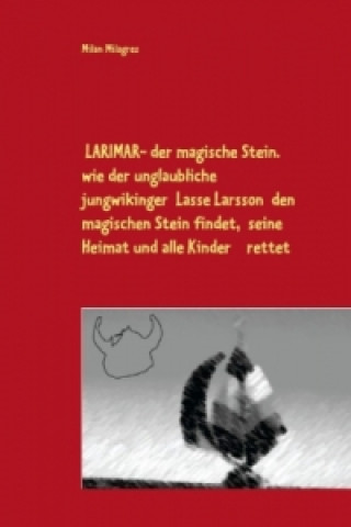 Kniha LARIMAR - der magische Stein. Milan Milagres