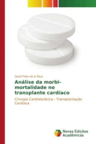 Livro Análise da morbi-mortalidade no transplante cardíaco David Prieto de la Plaza