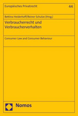 Kniha Verbraucherrecht und Verbraucherverhalten Bettina Heiderhoff