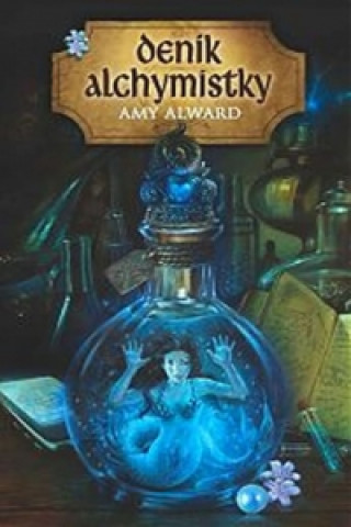 Книга Deník alchymistky Amy Alward