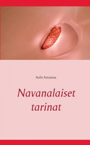 Kniha Navanalaiset tarinat Aulis Antamaa