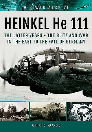 Kniha Heinkel He 111 Chris Goss