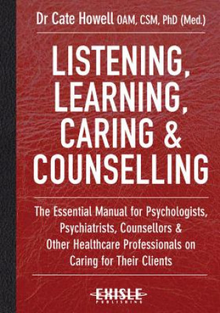Könyv Listening, Learning, Caring & Counselling Cate Howell