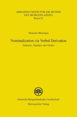 Knjiga Nominalization via Verbal Derivation Shimelis Mazengia