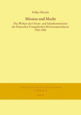 Kniha Mission und Macht Volker Metzler