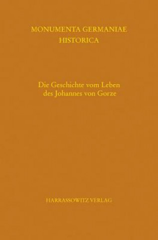 Kniha Die Geschichte vom Leben des Johannes, Abt des Klosters Gorze Peter Christian Jacobsen