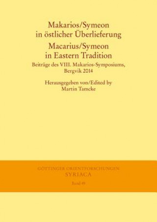 Könyv Makarios/Symeon in östlicher Überlieferung. Macarius/Symeon in Eastern Tradition Martin Tamcke