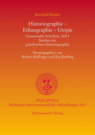 Книга Historiographie, Ethnographie, Utopie Reinhold Bichler