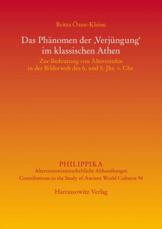 Libro Das Phänomen der 'Verjüngung' im klassischen Athen Britta Özen-Kleine