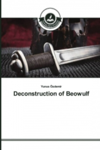 Livre Deconstruction of Beowulf Yunus Özdemir