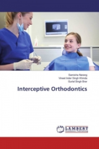 Könyv Interceptive Orthodontics Samisha Narang