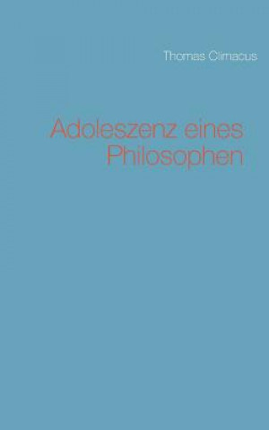 Kniha Adoleszenz eines Philosophen Thomas Climacus