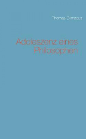 Buch Adoleszenz eines Philosophen Thomas Climacus